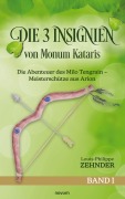 Cover-Bild zum Titel 'Die 3 Insignien von Monum Kataris' von 'Louis-Philippe Zehnder'