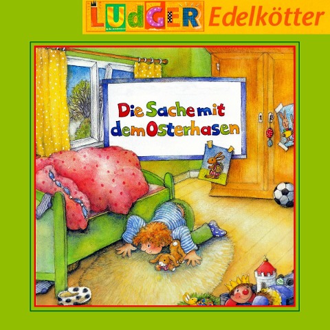 Die Sache mit dem Osterhasen - Ursel Scheffler