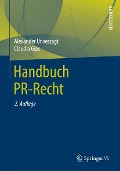 Cover-Bild zum Titel 'Handbuch PR-Recht' von 'Alexander Unverzagt, Claudia Gips'