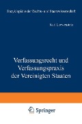 Cover-Bild zum Titel 'Verfassungsrecht und Verfassungspraxis der Vereinigten Staaten' von 'K. Loewenstein'
