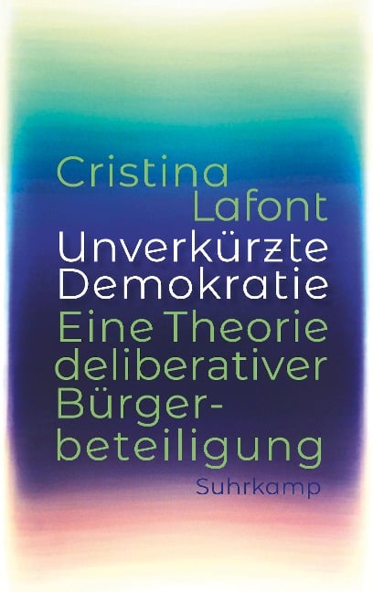 Unverkürzte Demokratie - Cristina Lafont