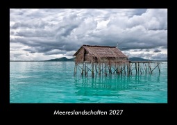 Cover-Bild zum Titel 'Meereslandschaften 2027 Fotokalender DIN A3' von 'Tobias Becker'
