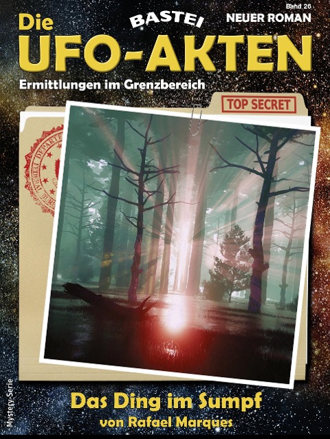 Die UFO-Akten 26 - Rafael Marques
