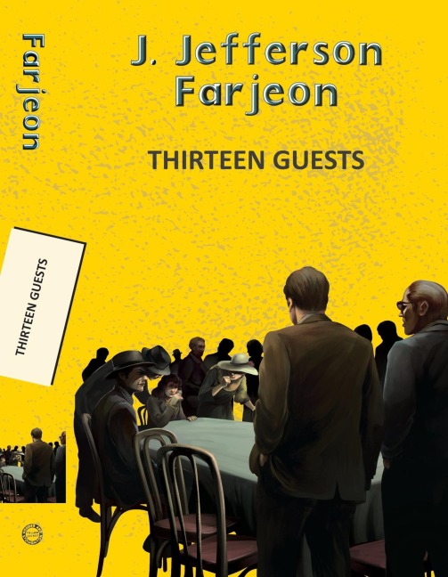 Thirteen Guests - J Jefferson Farjeon