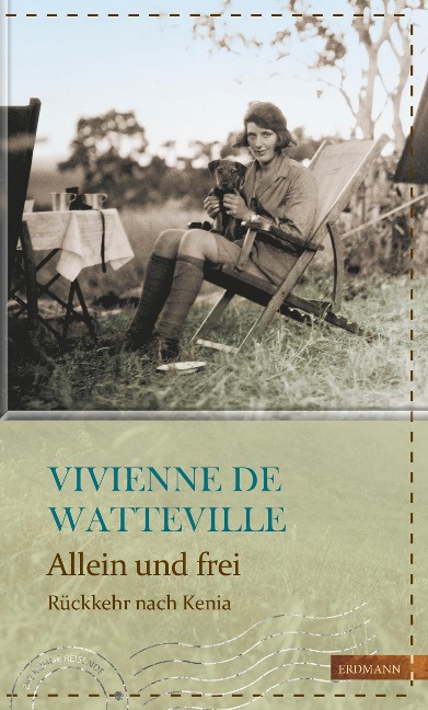 Allein und frei - Vivienne de Watteville
