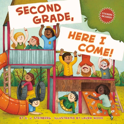 Second Grade, Here I Come! - D J Steinberg