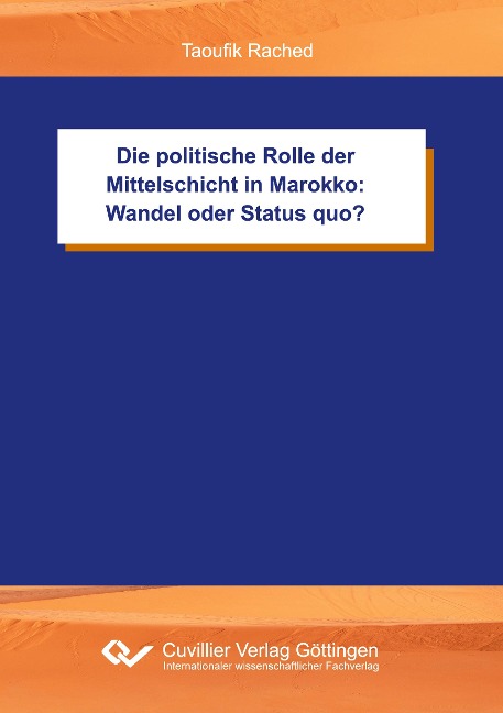 Die politische Rolle der Mittelschicht in Marokko: Wandel oder Status quo? - Taoufik Rached