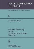 Klinische Forschung mittels verteilungsunabhängiger Methoden - G. K. Wolf