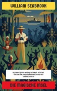 Cover-Bild zum Titel 'Die magische Insel' von 'William Seabrook'