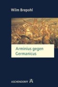 Cover-Bild zum Titel 'Arminius gegen Germanicus' von 'Wilm Brepohl'