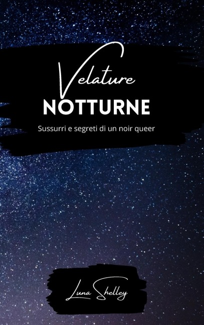 Velature notturne - Luna Shelley