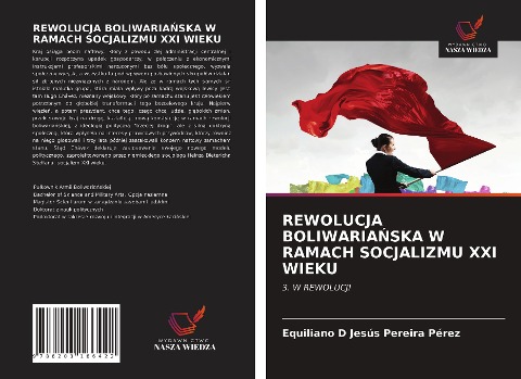 REWOLUCJA BOLIWARIA¿SKA W RAMACH SOCJALIZMU XXI WIEKU - Equiliano D Jesús Pereira Pérez