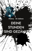 Cover-Bild zum Titel 'Deine Stunden sind gezählt' von 'Melany de Isabeau'