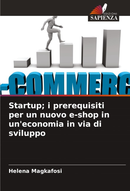 Startup; i prerequisiti per un nuovo e-shop in un'economia in via di sviluppo - Helena Magkafosi