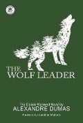 Cover-Bild zum Titel 'The Wolf Leader' von 'Alexandre Dumas'