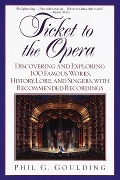 Cover-Bild zum Titel 'Ticket to the Opera' von 'Phil G. Goulding'