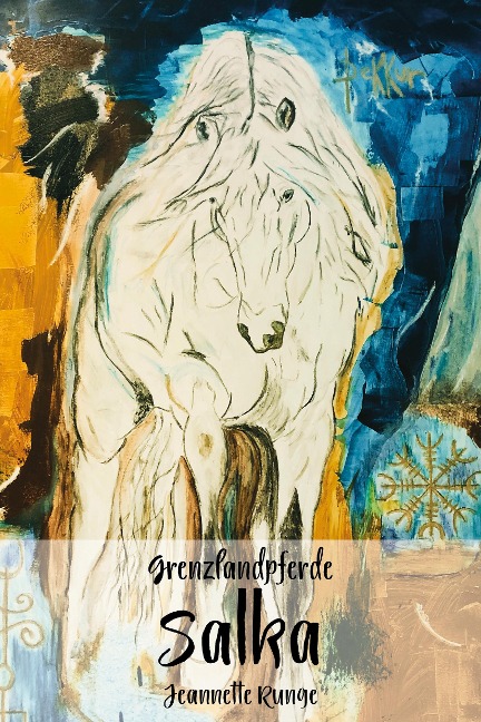Grenzlandpferde Salka - Jeannette Runge