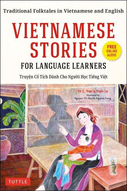 Vietnamese Stories for Language Learners - Tran, Tram Le