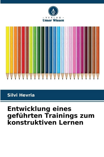 Entwicklung eines geführten Trainings zum konstruktiven Lernen - Silvi Hevria