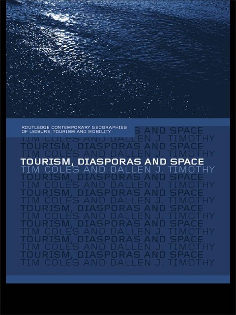 Tourism, Diasporas and Space - 