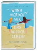 Cover-Bild zum Titel 'Wann werden wir uns wiedersehen? - Zwei Freundinnen, die Ostsee und eine Flucht in die Freiheit' von 'Constanze Neumann'
