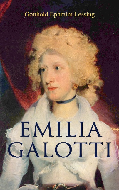 Emilia Galotti - Gotthold Ephraim Lessing