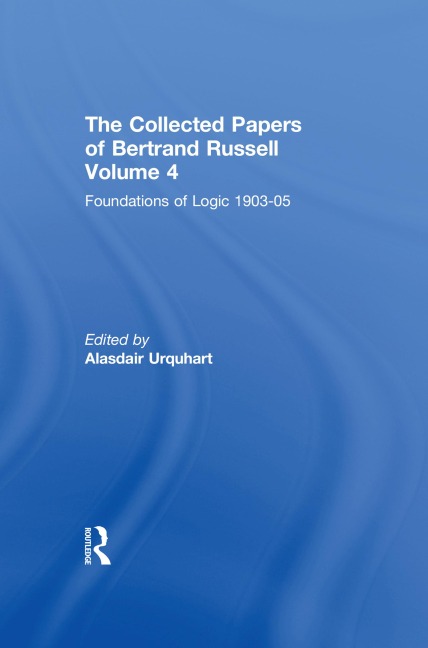 The Collected Papers of Bertrand Russell, Volume 4 - 