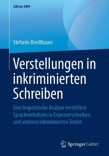 Verstellungen in inkriminierten Schreiben - Stefanie Bredthauer