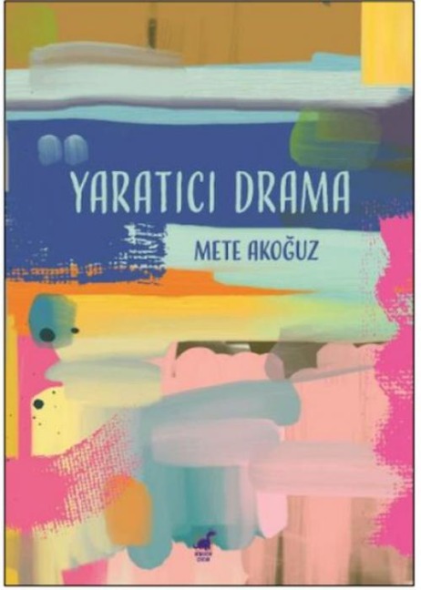Yaratici Drama - Mete Akoguz
