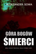 Cover-Bild zum Titel 'Góra Bogów ¿mierci' von 'Aleksander Sowa'