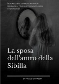 La sposa dell'antro della Sibilla - Paolo Cavallo