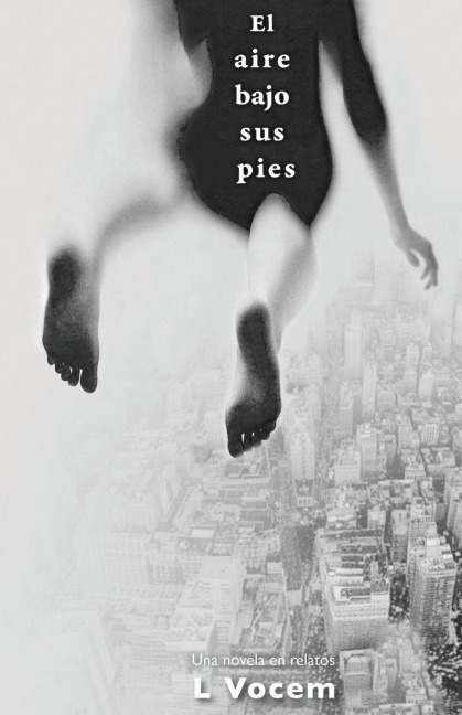 El aire bajo sus pies - L. Vocem