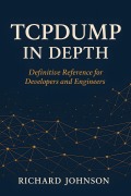 Cover-Bild zum Titel 'Tcpdump in Depth' von 'Richard Johnson'