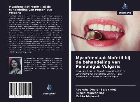 Mycofenolaat Mofetil bij de behandeling van Pemphigus Vulgaris - Apeksha Dhole (Balpande), Rutuja Muneshwar, Mukta Motwani