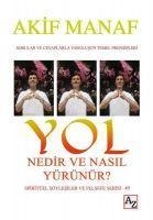 Yol Nedir ve Nasil Yürünür - Akif Manaf