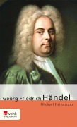 Cover-Bild zum Titel 'Georg Friedrich Händel' von 'Michael Heinemann'