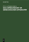 Cover-Bild zum Titel 'Das Sprichwort im griechischen Epigramm' von 'Erich von Prittwitz-Gaffron'