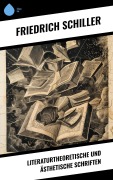 Cover-Bild zum Titel 'Literaturtheoretische und ästhetische Schriften' von 'Friedrich Schiller'