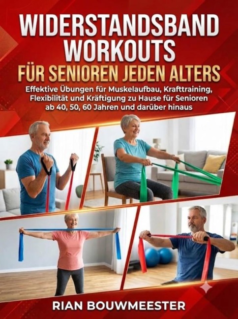 Widerstandsband Workouts für Senioren jeden Alters - Rian Bouwmeester