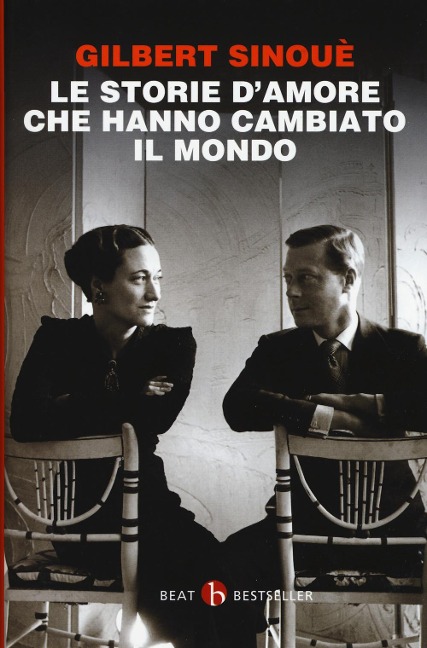 Le storie d'amore che hanno cambiato il mondo - Gilbert Sinoué