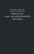 Cover-Bild zum Titel 'Hilfsbuch für raum- und außenklimatische Messungen' von 'Franz Bradtke, Walther Liese'