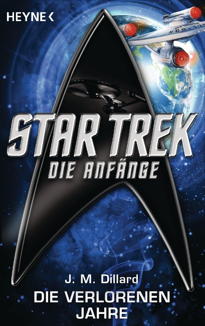 Star Trek - Die Anfänge: Die verlorenen Jahre - J. M. Dillard
