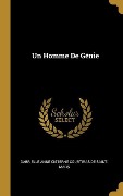 Cover-Bild zum Titel 'Un Homme De Génie' von 'Gabrielle Anne Cisterne C De Saint-Mars'