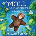 Cover-Bild zum Titel 'A Mole Like No Other Lib/E' von 'Julia B. Grantham'