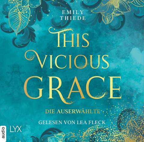This Vicious Grace - Die Auserwählte - Emily Thiede