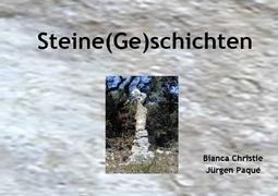 Steine(Ge)schichten - Bianca Christie