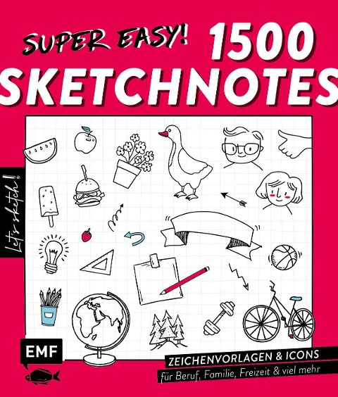 Let's sketch! Super easy! 1500 Sketchnotes - 