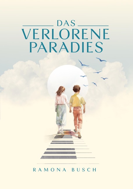 Das verlorene Paradies - Ramona Busch