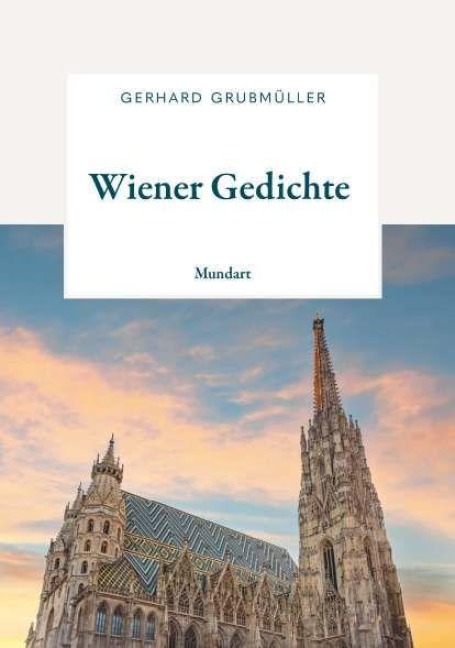 Wiener Gedichte - Gerhard Grubmüller
