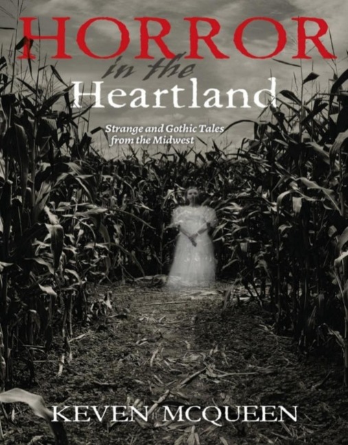Horror in the Heartland - Keven Mcqueen